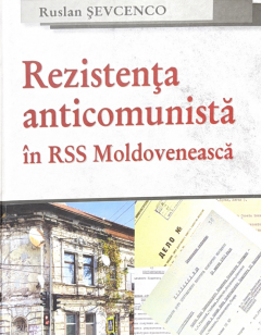 Rezistenta anticomunista in RSS Moldoveneasca