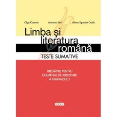 Limba si literatura romana. Teste sumative. Pregatire pentru examenul de absolvire a gimanziului