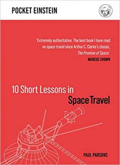 10 Short Lessons in Space Travel