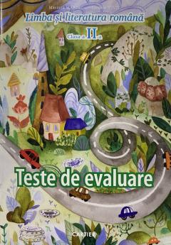 Limba si literatura romana cl.2. Teste de evaluare