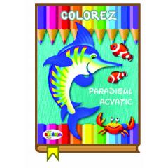 Colorez - Paradisul acvatic