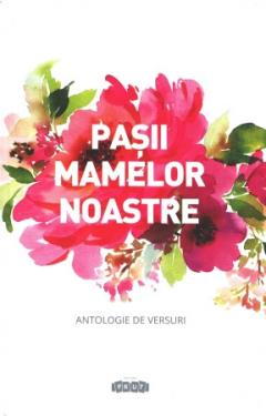 Pasii mamelor noastre