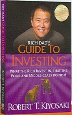 Rich Dad'S Guide to Investing in