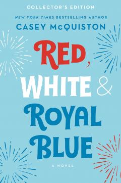 Red, White & Royal Blue Collector's Edition