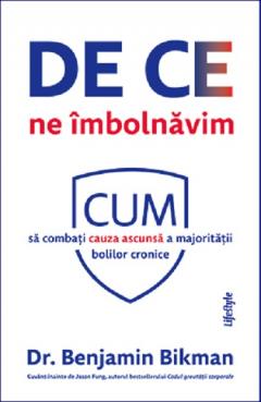 De ce ne imbolnavim