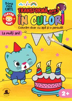 Transforma apa in culori. La multi ani!