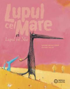 Lupul cel Mare si Lupul cel Mic