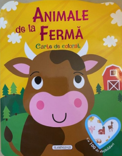 Animale de la ferma. Carte de colorat cu 100 de abtibilduri