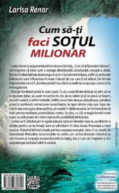 Cum sa-ti faci sotul milionar