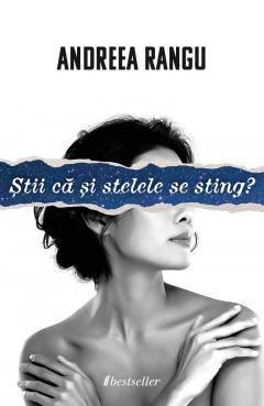 Stii ca si stelele se sting