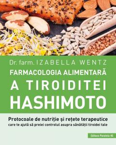 Farmacologia alimentara a tiroiditei Hashimoto