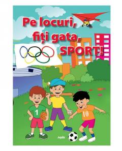 Pe locuri, fiti gata, Sport!