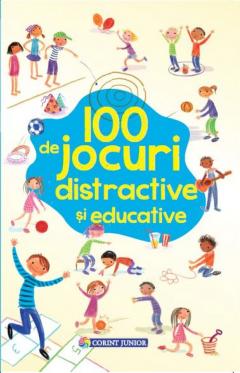 100 de jocuri distractive si educative