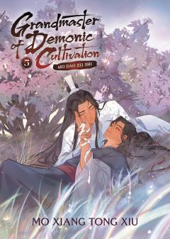 Grandmaster of Demonic Cultivation: Mo Dao Zu Shi (Novel) - Volume 5