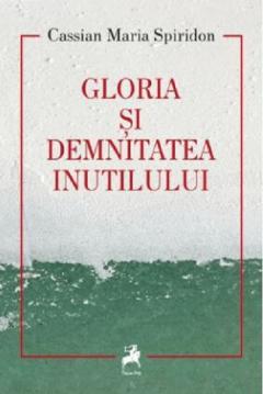 Gloria si demnitatea inutilului