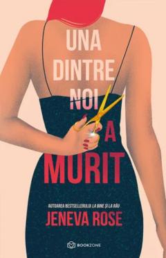  Una dintre noi a murit