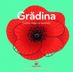 Cartea mea cu ilustratii. Gradina