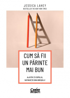 Cum sa fii un parinte mai bun