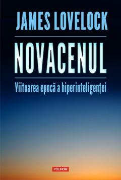 Novacenul. Viitoarea epoca a hiperinteligentei