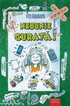 Nebunie Curata - seria Sariti de pe fix! vol. 2