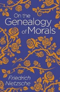On the Genealogy of Morals