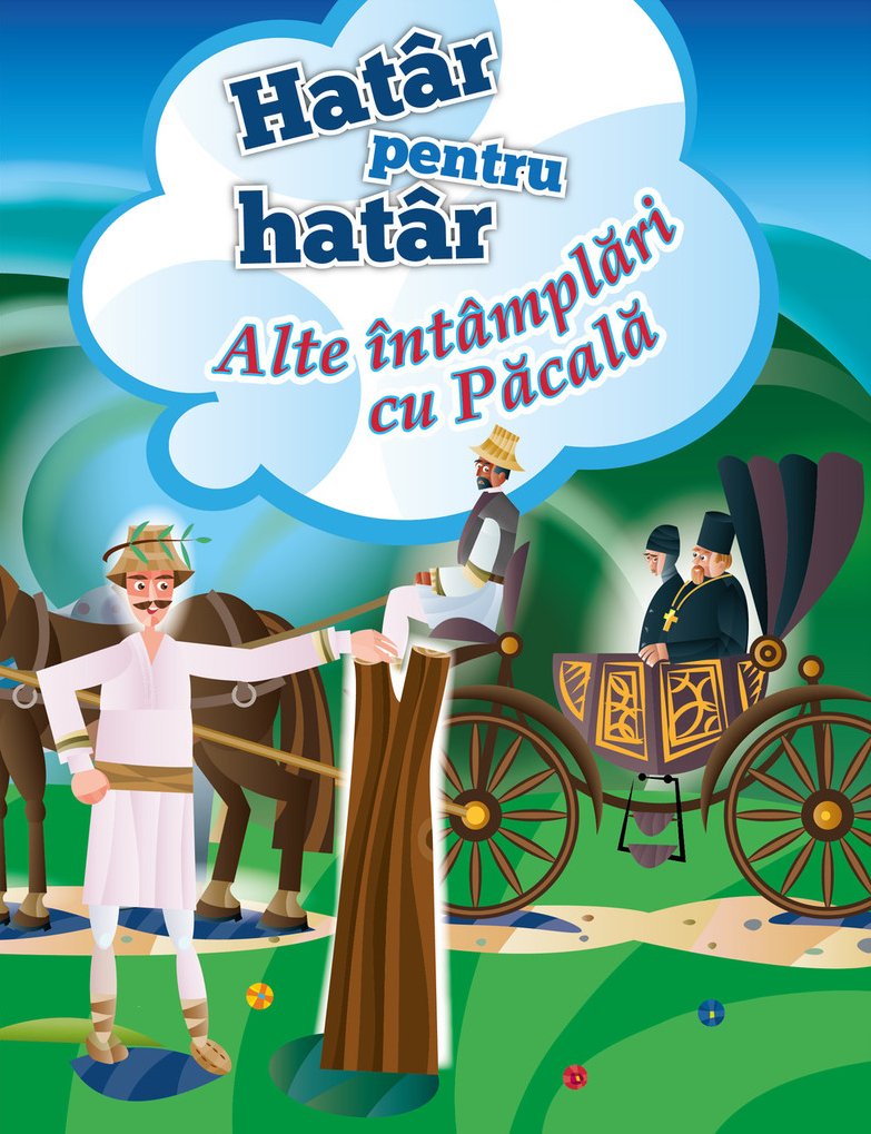 Hatar pentru hatar. Alte intamplari cu Pacala