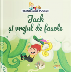  Primele mele povesti - Jack si vrejul de fasole