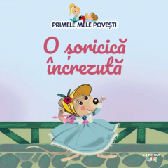  Primele mele povesti - O soricica increzuta