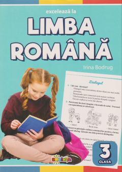 Exceleaza la limba romana - clasa a 3-a