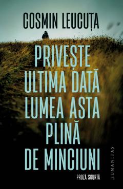 Priveste ultima data lumea asta plina de minciuni