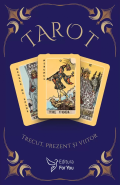 Tarot - Trecut, prezent si viitor