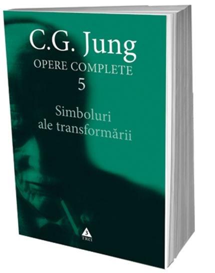 Simboluri ale transformarii - Opere Complete, Vol. V