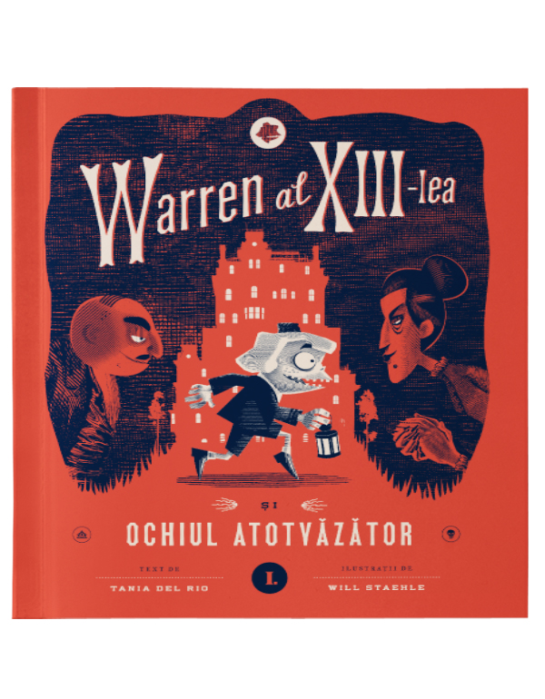 Warren al XIII-lea si Ochiul Atotvazator. Vol. 1