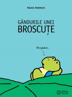 Gandurile unei broscute