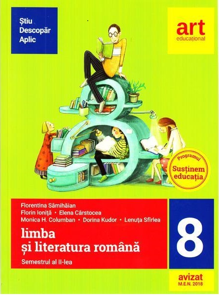 Limba si literatura romana pentru clasa a VIII-a. Semestrul II