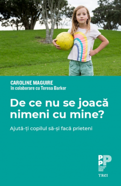 De ce nu se joaca nimeni cu mine?