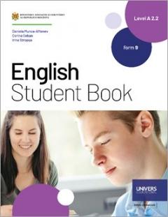 English Student Book. Form 9. Level A2.2. Limba a 2-a de studii
