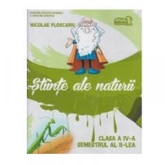 Stiinte ale naturii. Manual Clasa a IV-a, semestrul al II-lea