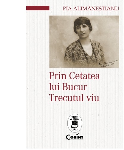 Prin Cetatea lui Bucur-Trecutul viu