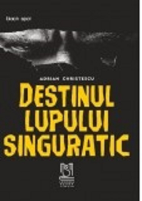 Destinul Lupului Singuratic