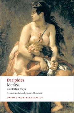 Medea And Other Plays