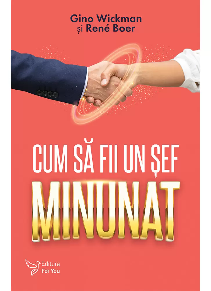 Cum sa fii un sef Minunat