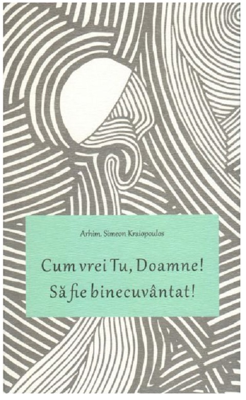 Cum vrei Tu, Doamne! Sa fie binecuvantat!