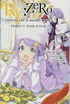 Re:ZERO - Starting Life in Another World: Chapter 3: Truth of Zero - Volume 4
