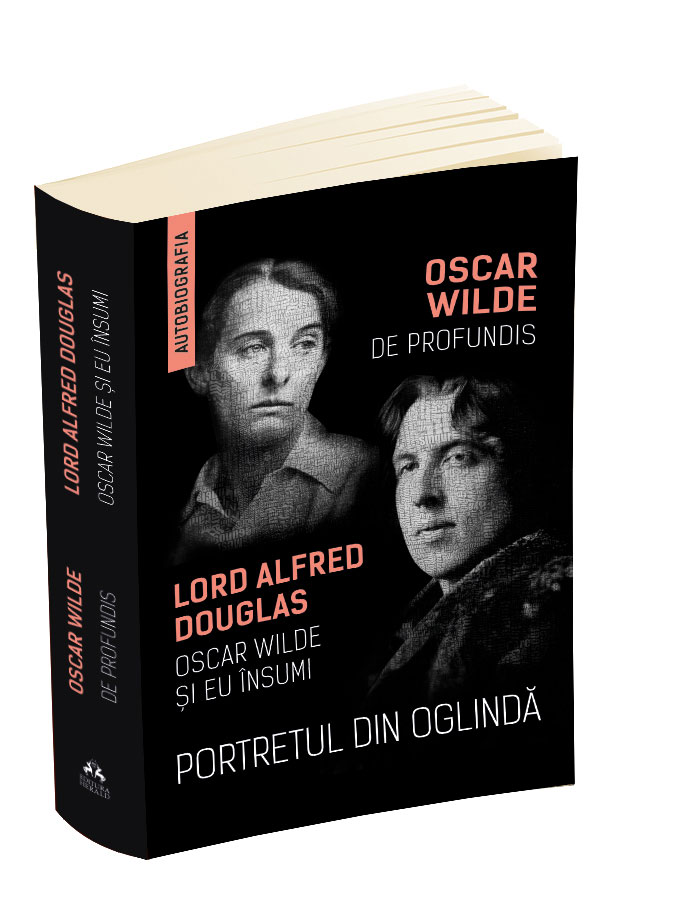 Portretul din oglinda - De Profundis - Oscar Wilde si eu insumi