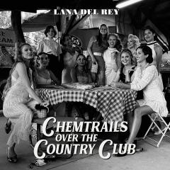 LP Lana Del Rey. Chemicals over the country club 2021