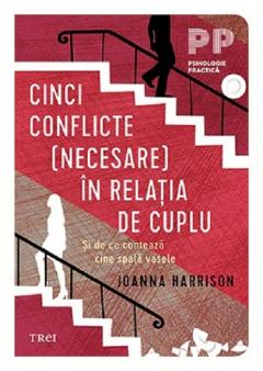 Cinci conflicte (necesare) in relatia de cuplu