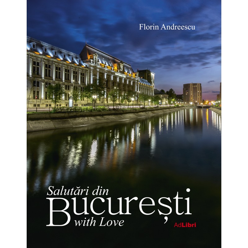 Salutari din Bucuresti with Love