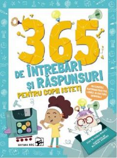 365 de intrebari si raspunsuri pentru copii isteti