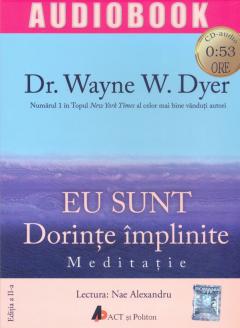 Eu sunt dorinte implinite - Meditatie - Audiobook